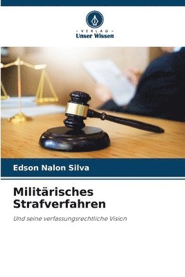 Militrisches Strafverfahren 1