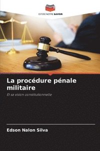 bokomslag La procdure pnale militaire