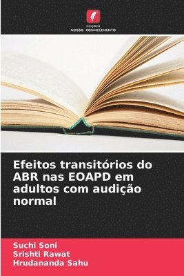 bokomslag Efeitos transitrios do ABR nas EOAPD em adultos com audio normal