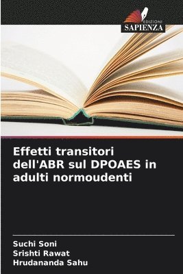 Effetti transitori dell'ABR sul DPOAES in adulti normoudenti 1