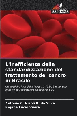 L'inefficienza della standardizzazione del trattamento del cancro in Brasile 1