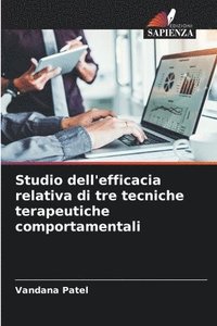 bokomslag Studio dell'efficacia relativa di tre tecniche terapeutiche comportamentali