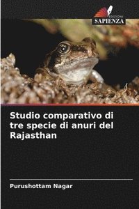 bokomslag Studio comparativo di tre specie di anuri del Rajasthan