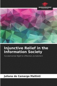 bokomslag Injunctive Relief in the Information Society