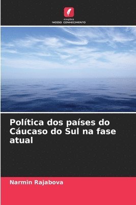 bokomslag Poltica dos pases do Cucaso do Sul na fase atual