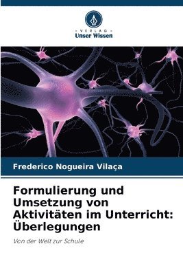 bokomslag Formulierung und Umsetzung von Aktivitten im Unterricht