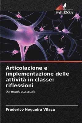 Frederico Nogueira Vilaça - Articolazione e implementazione delle attività in classe, Häftad