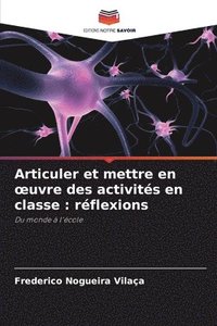 bokomslag Articuler et mettre en oeuvre des activits en classe