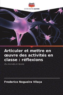 bokomslag Articuler et mettre en oeuvre des activits en classe