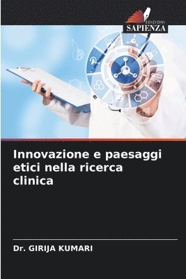 bokomslag Innovazione e paesaggi etici nella ricerca clinica