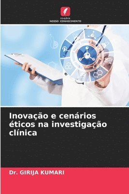bokomslag Inovação e cenários éticos na investigação clínica