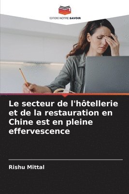 bokomslag secteur de l'hôtellerie et de la restauration en Chine est en pleine effervescence