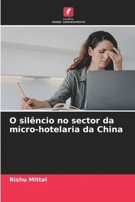 O silêncio no sector da micro-hotelaria da China 1