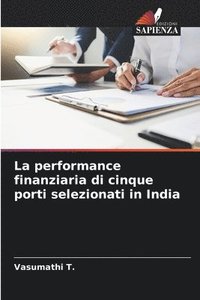 bokomslag La performance finanziaria di cinque porti selezionati in India