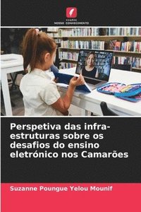 bokomslag Perspetiva das infra-estruturas sobre os desafios do ensino eletrónico nos Camarões