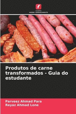 bokomslag Produtos de carne transformados - Guia do estudante