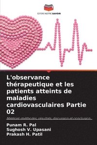 bokomslag L'observance thrapeutique et les patients atteints de maladies cardiovasculaires Partie 02