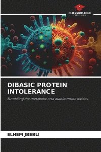 bokomslag Dibasic Protein Intolerance