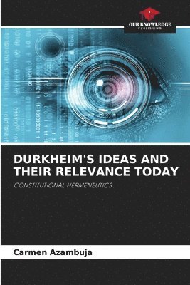 bokomslag Durkheim's Ideas and Their Relevance Today