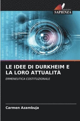 bokomslag Le Idee Di Durkheim E La Loro Attualit