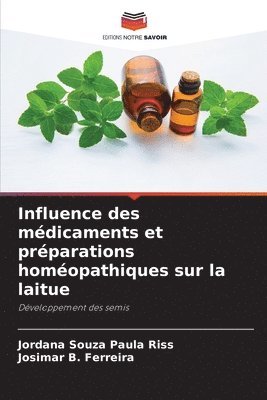 bokomslag Influence des mdicaments et prparations homopathiques sur la laitue