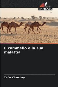 bokomslag Il cammello e la sua malattia