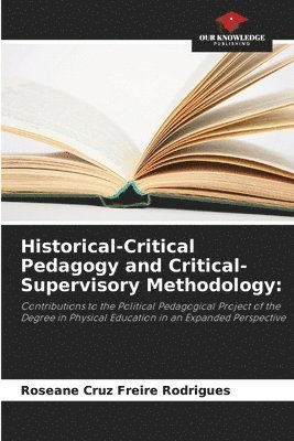 Historical-Critical Pedagogy and Critical-Supervisory Methodology 1