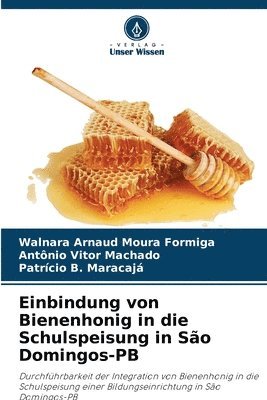 bokomslag Einbindung von Bienenhonig in die Schulspeisung in São Domingos-PB