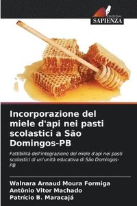 bokomslag Incorporazione del miele d'api nei pasti scolastici a São Domingos-PB