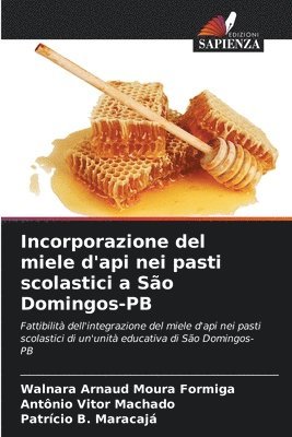 bokomslag Incorporazione del miele d'api nei pasti scolastici a So Domingos-PB