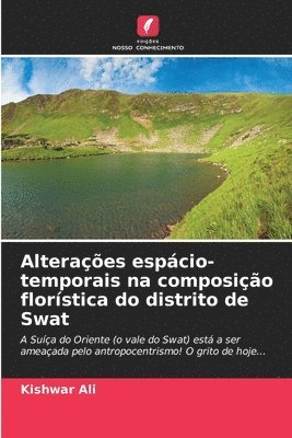 bokomslag Alteraes espcio-temporais na composio florstica do distrito de Swat