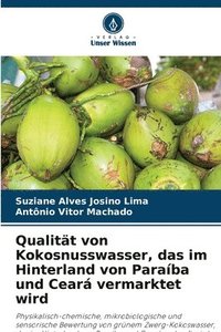 bokomslag Qualität von Kokosnusswasser, das im Hinterland von Paraíba und Ceará vermarktet wird