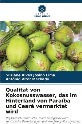 bokomslag Qualitt von Kokosnusswasser, das im Hinterland von Paraba und Cear vermarktet wird