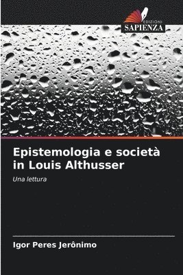 Igor Peres Jerônimo - Epistemologia e società in Louis Althusser, Häftad