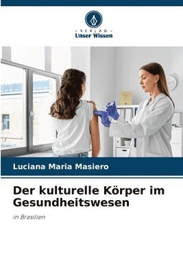 Der kulturelle Krper im Gesundheitswesen 1