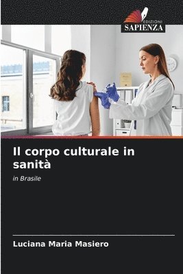 bokomslag Il corpo culturale in sanit