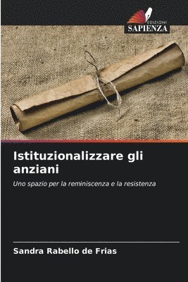 Istituzionalizzare gli anziani 1