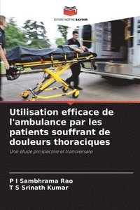 bokomslag Utilisation efficace de l'ambulance par les patients souffrant de douleurs thoraciques