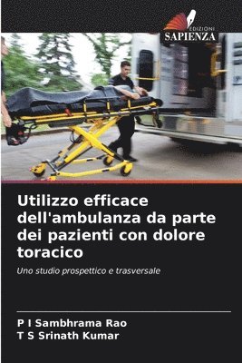 bokomslag Utilizzo efficace dell'ambulanza da parte dei pazienti con dolore toracico