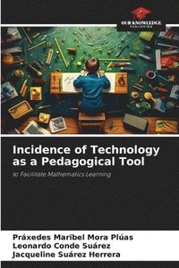 bokomslag Incidence of Technology as a Pedagogical Tool