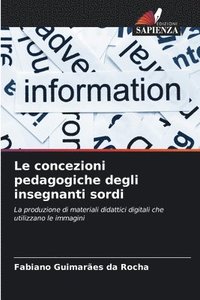 bokomslag Le concezioni pedagogiche degli insegnanti sordi