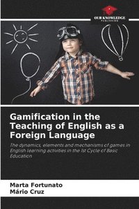 bokomslag Gamification in the Teaching of English as a Foreign Language