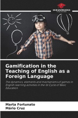 bokomslag Gamification in the Teaching of English as a Foreign Language