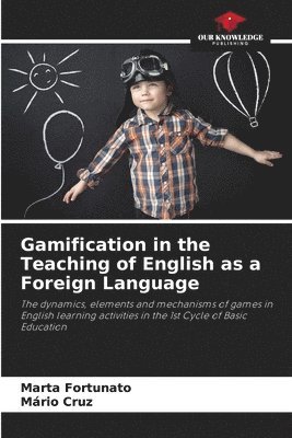 Gamification in the Teaching of English as a Foreign Language 1