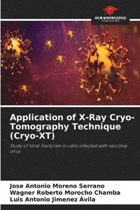 bokomslag Application of X-Ray Cryo-Tomography Technique (Cryo-XT)