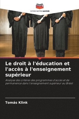 bokomslag Le droit  l'ducation et l'accs  l'enseignement suprieur