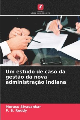 Morusu Sivasankar, P B Reddy, P. B. Reddy - Um estudo de caso da gestão da nova administração indiana, Häftad