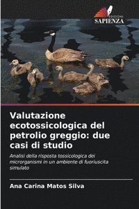 bokomslag Valutazione ecotossicologica del petrolio greggio