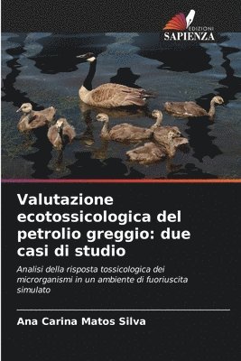Valutazione ecotossicologica del petrolio greggio