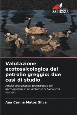 Valutazione ecotossicologica del petrolio greggio 1